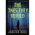 The Ones They Buried - Paperback
