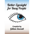 Better Eyesight for Busy People - Paperback
