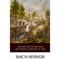 Antietam and the Maryland and Virginia Campaigns of 1862