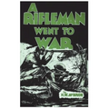 A Rifleman Went to War