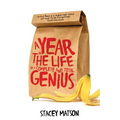 A Year in the Life of a Complete and Total Genius - Paperback
