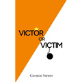 Victor or Victim - Paperback