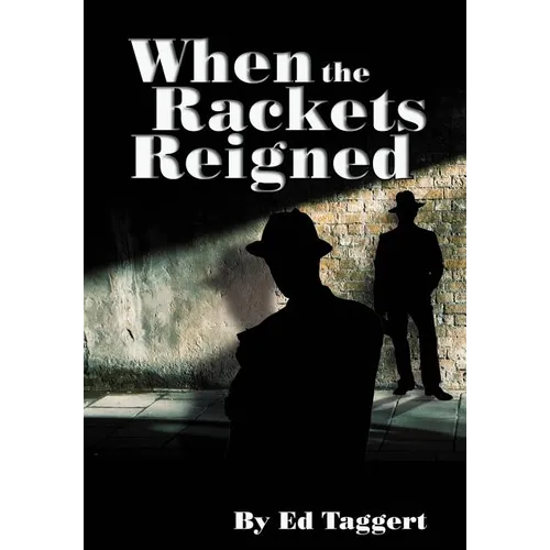 When the Rackets Reigned