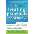 Dr. John's Healing Psoriasis Cookbook - Paperback