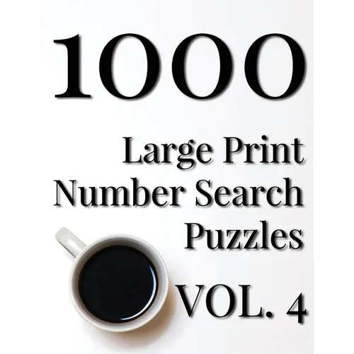 1000 Large Print Number Search Puzzles - Volume 4 - Paperback