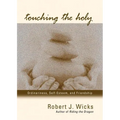Touching the Holy - Paperback