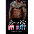 Leave of My Duty - Paperback