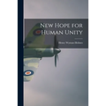 New Hope for Human Unity