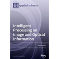 Intelligent Processing on Image and Optical Information - Hardcover