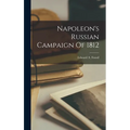 Napoleon's Russian Campaign Of 1812