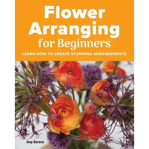 Flower Arranging for Beginners - Paperback