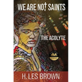 We Are Not Saints: The Acolyte - Paperback