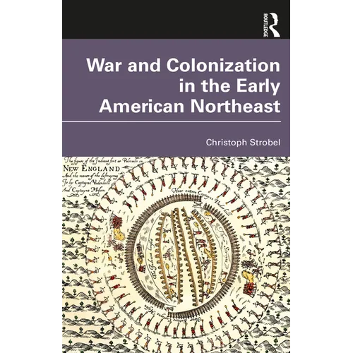 War and Colonization in the Early American Northeast