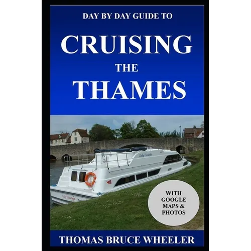 Day by Day Guide to Cruising the Thames - Paperback
