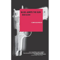 Bliss Jumps the Gun - Paperback
