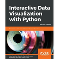 Interactive Data Visualization with Python - Second Edition: Present your data as an effective and compelling story - Paperback