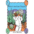 Why I Am Like Tequila - Paperback
