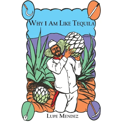 Why I Am Like Tequila - Paperback