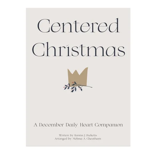 Centered Christmas: A Daily Heart Companion - Paperback