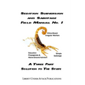 Sedition, Subversion, and Sabotage Field Manual No. 1: A Three Part Solution To The State - Paperback