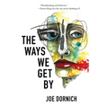 The Ways We Get By - Paperback