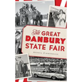 The Great Danbury State Fair