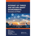 Internet of Things and Secure Smart Environments: Successes and Pitfalls - Paperback