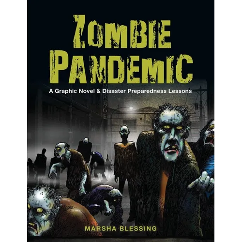 Zombie Pandemic: A Graphic Novel & Disaster Preparedness Lessons - Paperback
