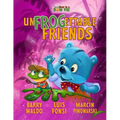 UnFROGettable Friends - Paperback