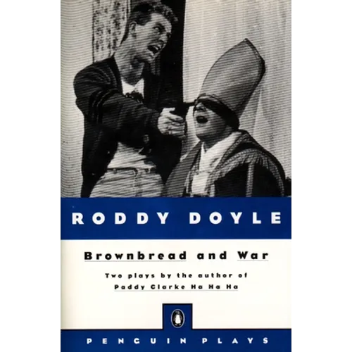Brownbread and War: Two Plays - Paperback