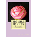 Big Girl Baking - Paperback