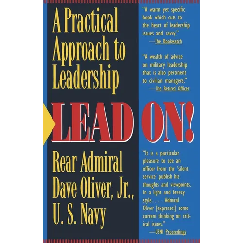 Lead On!: A Practical Approach to Leadership - Paperback