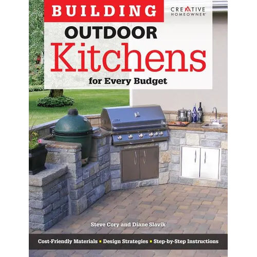 Building Outdoor Kitchens for Every Budget - Paperback