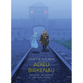 Adieu Birkenau: Ginette Kolinka's Story of Survival - Hardcover