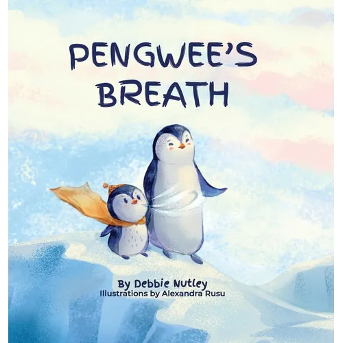 Pengwee's Breath - Hardcover