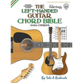 The Left-Handed Guitar Chord Bible: Standard Tuning 3,024 Chords - Hardcover