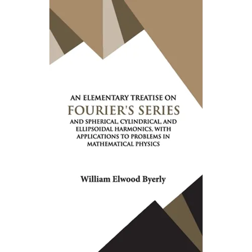 An Elementary Treatise on Fourier Series - Hardcover