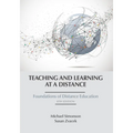 Teaching and Learning at a Distance: Foundations of Distance Education - Paperback