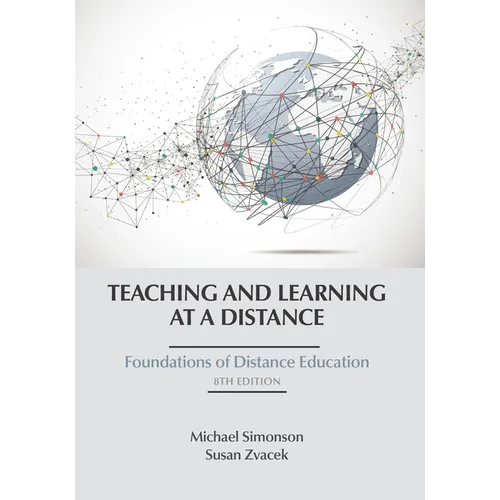 Teaching and Learning at a Distance: Foundations of Distance Education - Paperback
