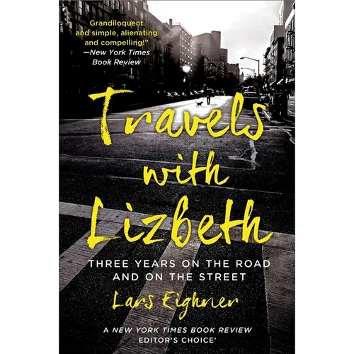 Travels with Lizbeth: Three Years on the Road and on the Streets - Paperback