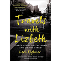 Travels with Lizbeth: Three Years on the Road and on the Streets - Paperback