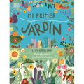 Mi Primer Jardín (My First Garden) - Hardcover
