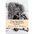 Veinte Años Despues Los Tres Mosqueteros Continua (Spanish) Edition - Paperback