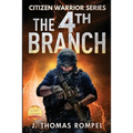 Citizen Warrior - The 4th Branch - Paperback