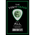 The Yin and the Yang of It All: Rock'n'roll Memories from the Cusp as Told by a Mixed-Up, Mixed-Race Kid - Hardcover