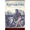 Remembering the Kennebunks - Paperback