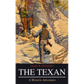 THE TEXAN (A Western Adventure) - Paperback