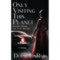 Only Visiting This Planet: Stories from the New South - Paperback