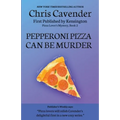 Pepperoni Pizza Can Be Murder - Paperback