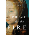 Prize for the Fire - Hardcover